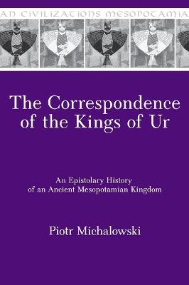 Book cover for The Correspondence of the Kings of Ur