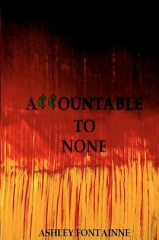 Cover of Accountable to None