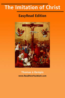 Book cover for The Imitation of Christ [Easyread Edition]