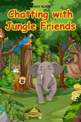 Cover of Chatting with Jungle Friends