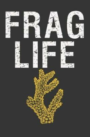 Cover of Frag Life