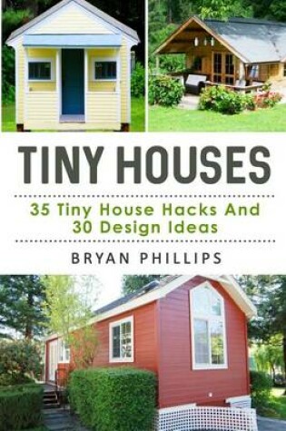 Cover of Tiny Houses