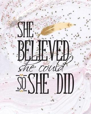 Book cover for She believed she could so she did