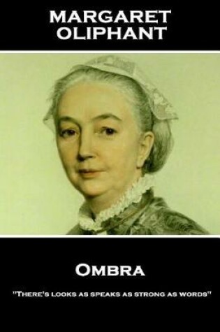 Cover of Margaret Oliphant - Ombra