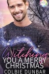 Book cover for Witching You A Merry Christmas