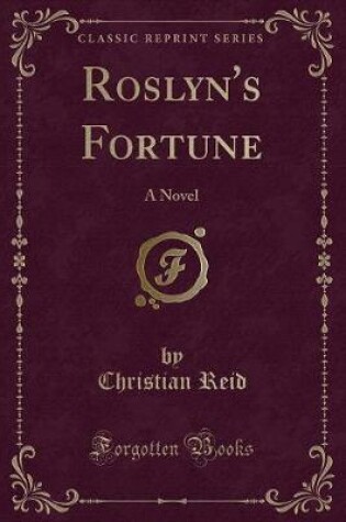 Cover of Roslyn's Fortune