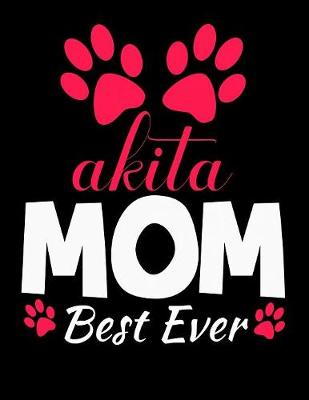 Book cover for Akita Mom Best Ever