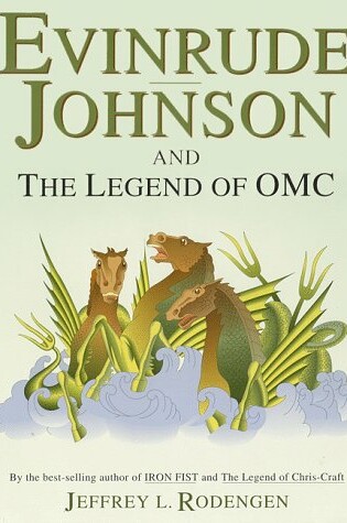 Cover of Evinrude, Johnson, and the Legend of Omc