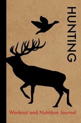 Book cover for Hunting Workout and Nutrition Journal