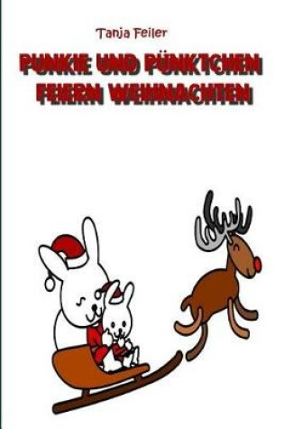 Cover of Punkie und Pünktchen feiern Weihnachten