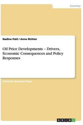 Cover of Oil Price Developments - Drivers, Economic Consequences and Policy Responses