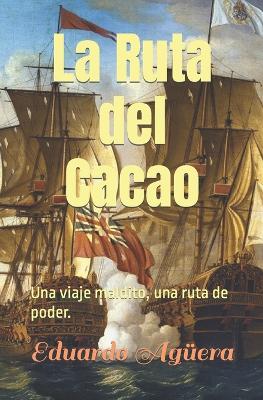 Book cover for La Ruta del Cacao