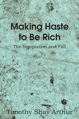Book cover for Making Haste to Be Rich!