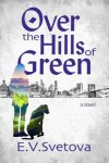 Book cover for Over The Hills Of Green