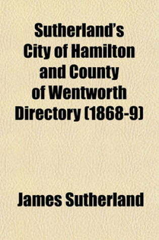 Cover of Sutherland's City of Hamilton and County of Wentworth Directory (1868-9)