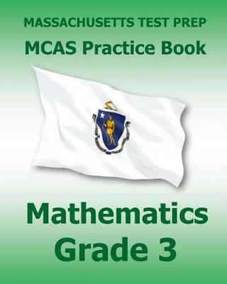 Book cover for Massachusetts Test Prep McAs Practice Book Mathematics Grade 3