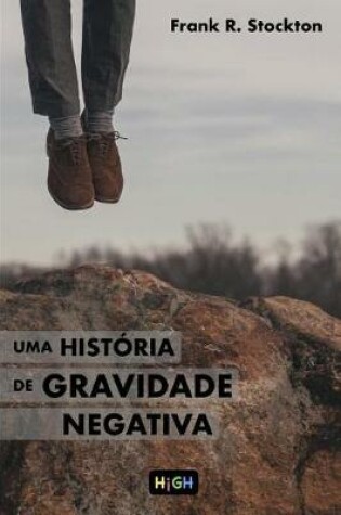 Cover of Uma Hist ria de Gravidade Negativa
