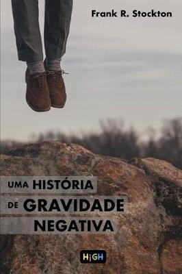 Book cover for Uma Hist ria de Gravidade Negativa