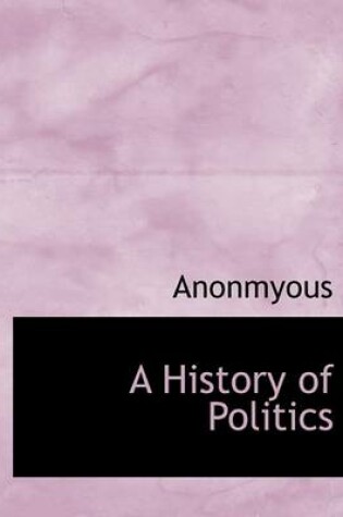 Cover of A History of Politics