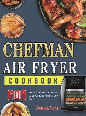 Book cover for Chefman Air Fryer Cookbook