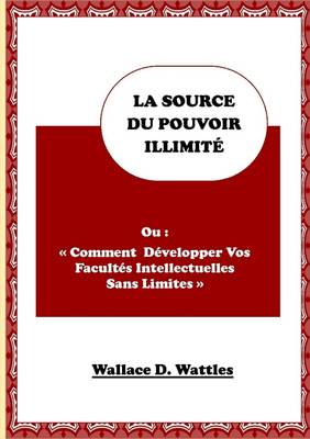 Book cover for La Source Du Pouvoir Illimite