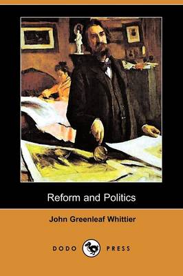 Book cover for Reform and Politics (Dodo Press)