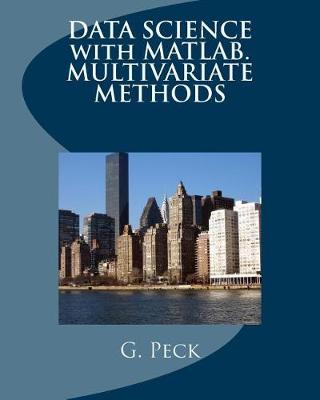 Book cover for Data Science with Matlab. Multivariate Methods