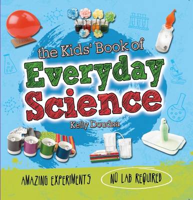Book cover for The Kids' Book of Everyday Science