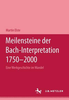 Book cover for Meilensteine Der Bach-Interpretation 1750-2000