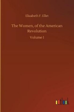 Cover of The Women, of the American Revolution