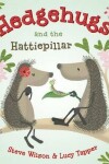 Book cover for Hedgehugs and the Hattiepillar