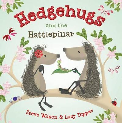 Cover of Hedgehugs and the Hattiepillar