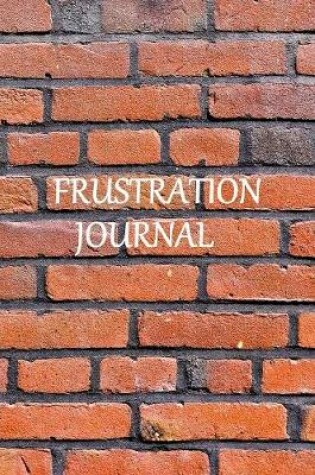 Cover of Frustration Journal