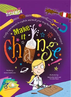 Cover of Whizzy Science: Make it Change!