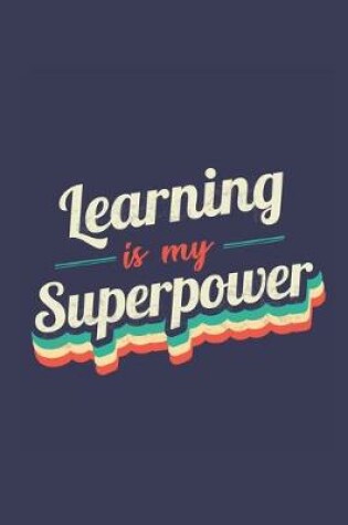 Cover of Learning Is My Superpower