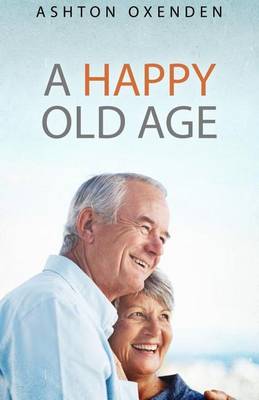 Book cover for A Happy Old Age