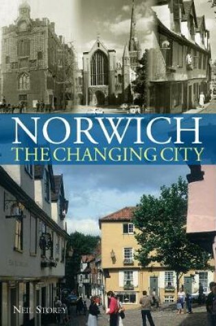 Cover of Norwich: The Changing City