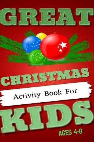 Cover of Great Christmas Activity Book For Kids