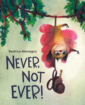 Book cover for Never, Not Ever!