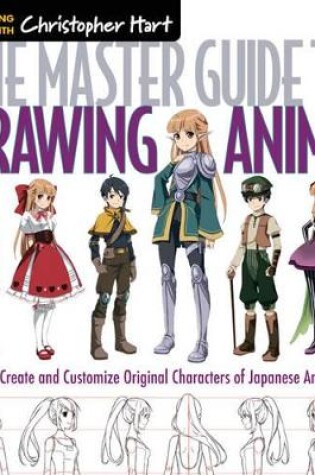 Cover of The Master Guide to Drawing Anime