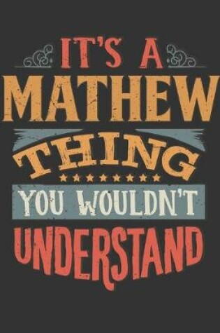 Cover of Its A Mathew Thing You Wouldnt Understand