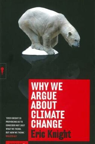 Cover of Why We Argue About Climate Change: Redbacks