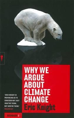 Book cover for Why We Argue About Climate Change: Redbacks