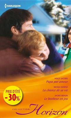 Book cover for Papa Par Amour - La Chance de Sa Vie - Le Bonheur En Jeu