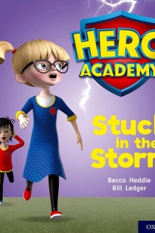 Cover of Hero Academy: Oxford Level 3, Yellow Book Band: Stuck in the Storm