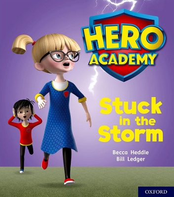Book cover for Hero Academy: Oxford Level 3, Yellow Book Band: Stuck in the Storm