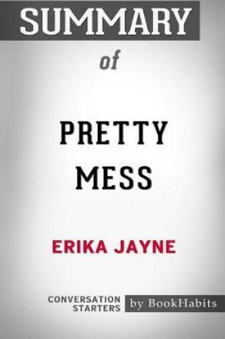 Cover of Summary of Pretty Mess by Erika Jayne