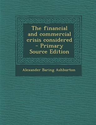 Book cover for The Financial and Commercial Crisis Considered