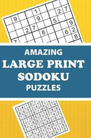 Cover of Amazing Large Print Sodoku Puzzles