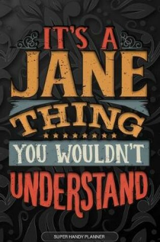 Cover of It's A Jane Thing You Wouldn't Understand